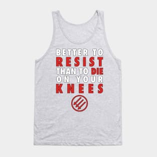 Better to Resist Tank Top